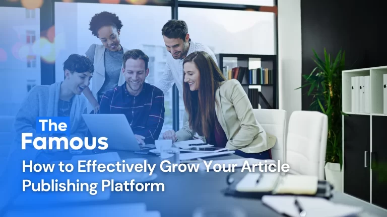 Grow Article Publishing Platform Effectively