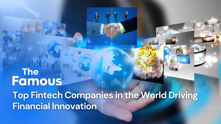 Top Fintech Companies in the World Driving Financial Innovation